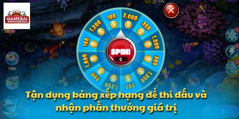 Tận dụng bảng xếp hạng để thi đấu và nhận phần thưởng giá trị