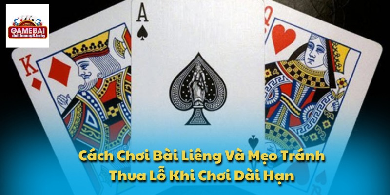 Cách Chơi Bài Liêng