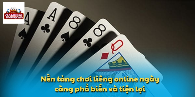 Nền tảng chơi liêng online ngày càng phổ biến và tiện lợi