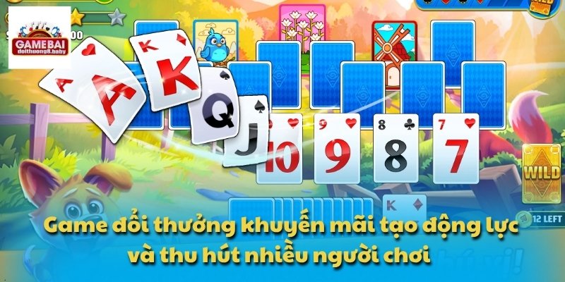 Cập Nhật Mới Nhất Về Game Đổi Thưởng Khuyến Mãi 2025 4 Game đổi thưởng khuyến mãi tạo động lực và thu hút nhiều người chơi