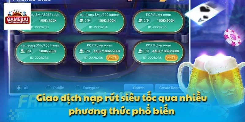 Giao dịch nạp rút siêu tốc qua nhiều phương thức phổ biến
