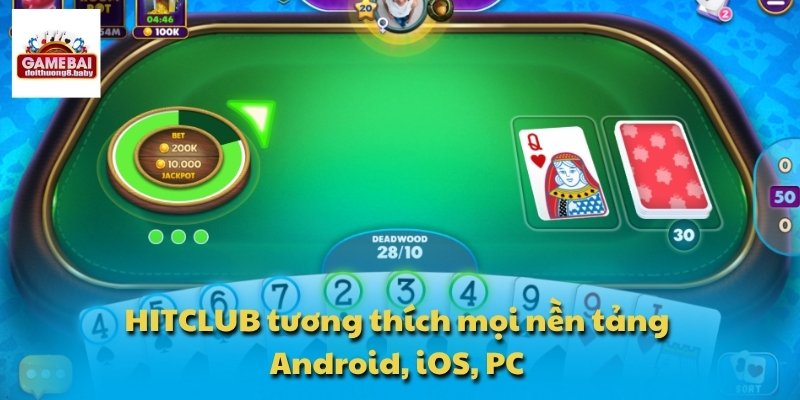 HITCLUB tương thích mọi nền tảng Android, iOS, PC