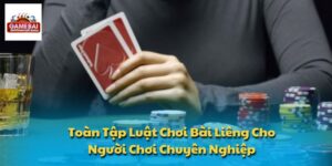 Luật Chơi Bài Liêng