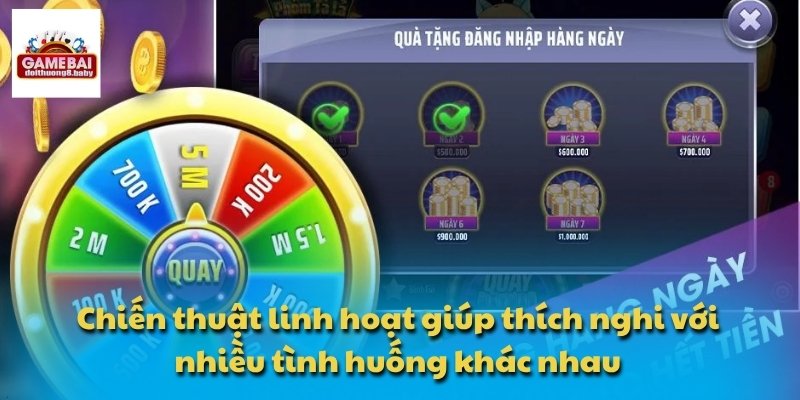 Chiến thuật linh hoạt giúp thích nghi với nhiều tình huống khác nhau