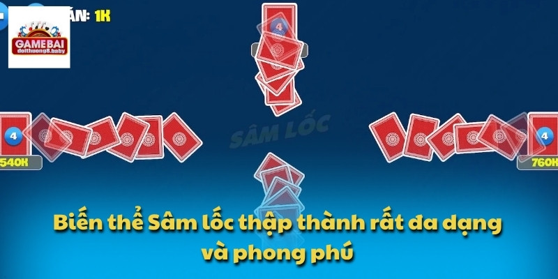 Biến thể Sâm lốc thập thành rất đa dạng và phong phú