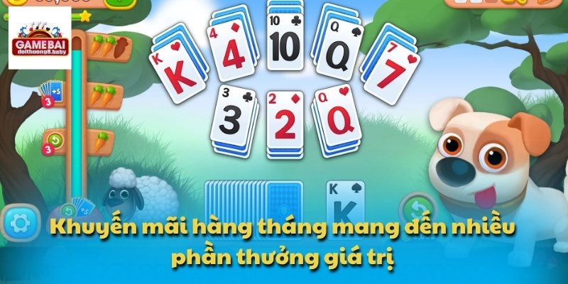 Khuyến mãi hàng tháng mang đến nhiều phần thưởng giá trị