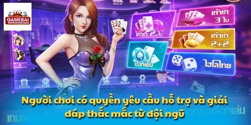 WIN79 - Điểm Đến Cập Nhật Xu Hướng Game Đổi Thưởng Mới Nhất 6 Người chơi có quyền yêu cầu hỗ trợ và giải đáp thắc mắc từ đội ngũ