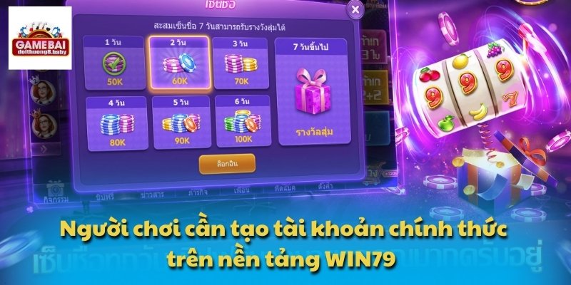WIN79 - Điểm Đến Cập Nhật Xu Hướng Game Đổi Thưởng Mới Nhất 8 Người chơi cần tạo tài khoản chính thức trên nền tảng WIN79