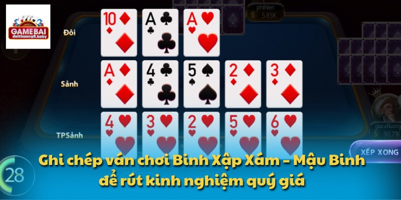 Binh Xập Xám – Mậu Binh Tuyệt Phẩm Game Bài Đổi Thưởng 4 Ghi chép ván chơi Binh Xập Xám – Mậu Binh để rút kinh nghiệm quý giá