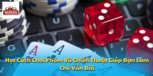 Cách chơi Phỏm