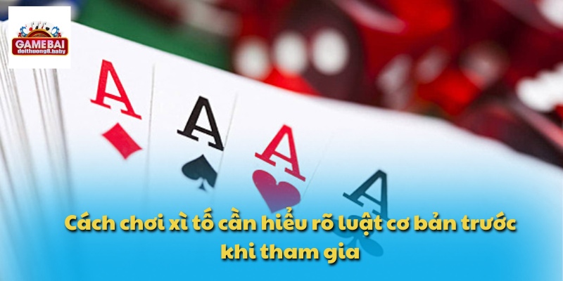 Tổng Hợp Luật Chơi Và Cách Chơi Xì Tố Phổ Biến Hiện Nay 2 Cách chơi xì tố cần hiểu rõ luật cơ bản trước khi tham gia