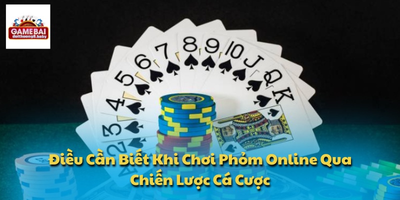 điều cần biết khi chơi Phỏm online