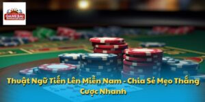 Thuật Ngữ Tiến Lên Miền Nam